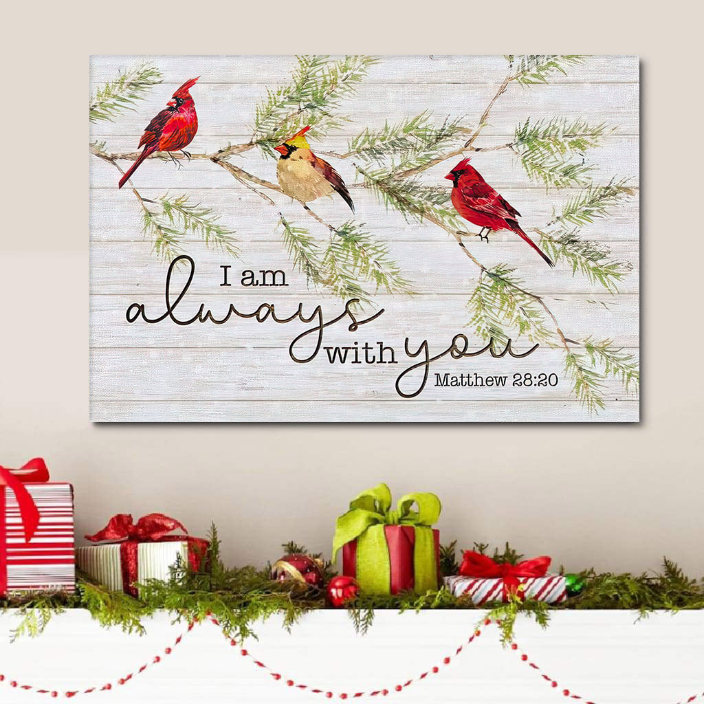 I Am Always With You Cardinal Bird Christmas Wall Art Canvas Gift - Religious Canvas Painting