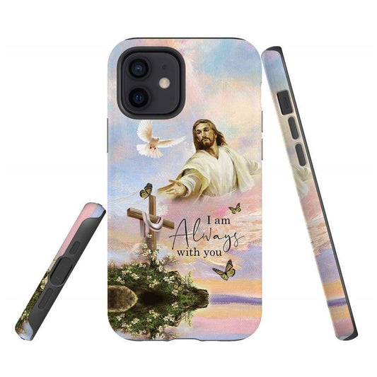 I Am Always With You Matthew 2820 Jesus Christ Phone Case - Bible Verse Phone Cases