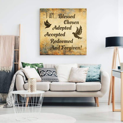 I Am Blessed Chosen Adopted Accepted Redeemed And Forgiven Canvas Wall Art - Christian Wall Art - Religious Wall Decor