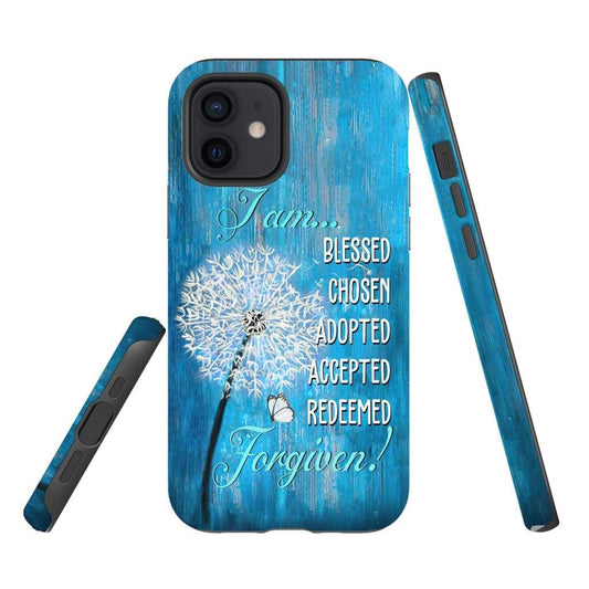 I Am Blessed Chosen Adopted Accepted Redeemed Forgiven Phone Case - Scripture Phone Cases - Iphone Cases Christian