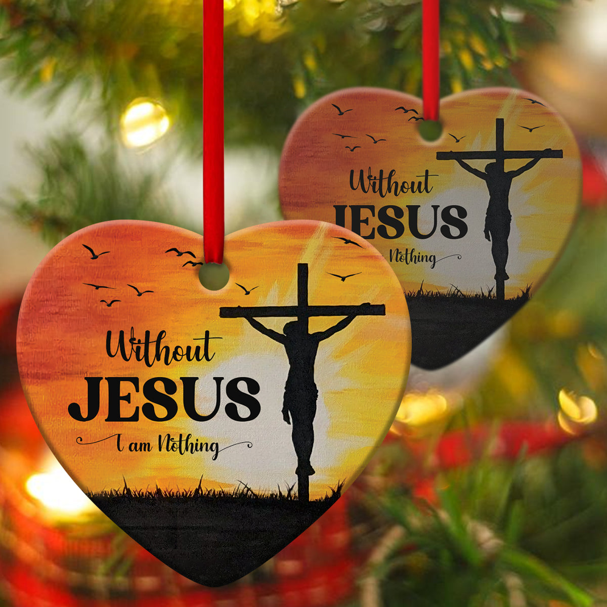 I Am Nothing Without Jesus - Unique Cross Ceramic Heart Ornament - Ornaments Hanging Gift - Nativity Ornaments