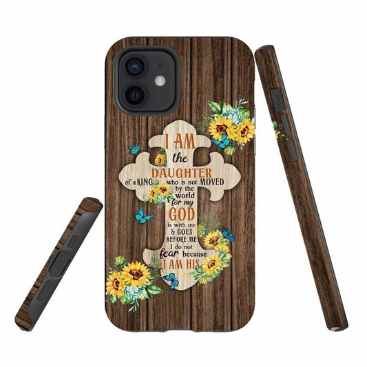 I Am The Daughter Of A King Phone Case - Christian Phone Cases - Religious Phone Case