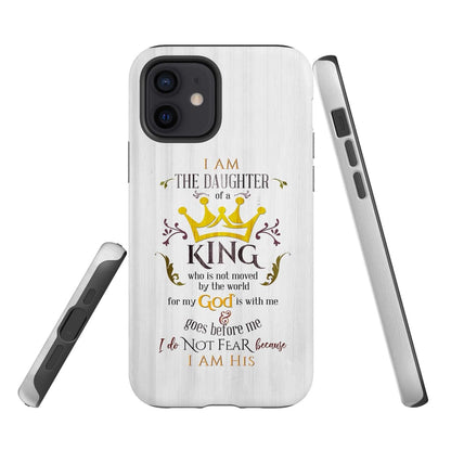 I Am The Daughter Of A King Phone Case - Inspirational Bible Scripture iPhone Cases