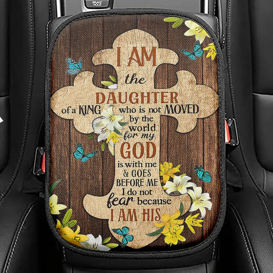 I Am The Daughter Of A King Seat Box Cover, Christian Car Center Console Cover, Religious Car Interior Accessories