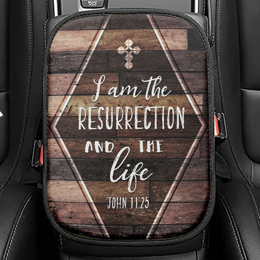 I Am The Resurrection And The Life John 1125 Seat Box Cover, Christian Car Center Console Cover, Religious Car Interior Accessories