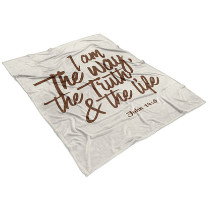 I Am The Way The Truth And The Life John 146 Fleece Blanket - Christian Blanket - Bible Verse Blanket