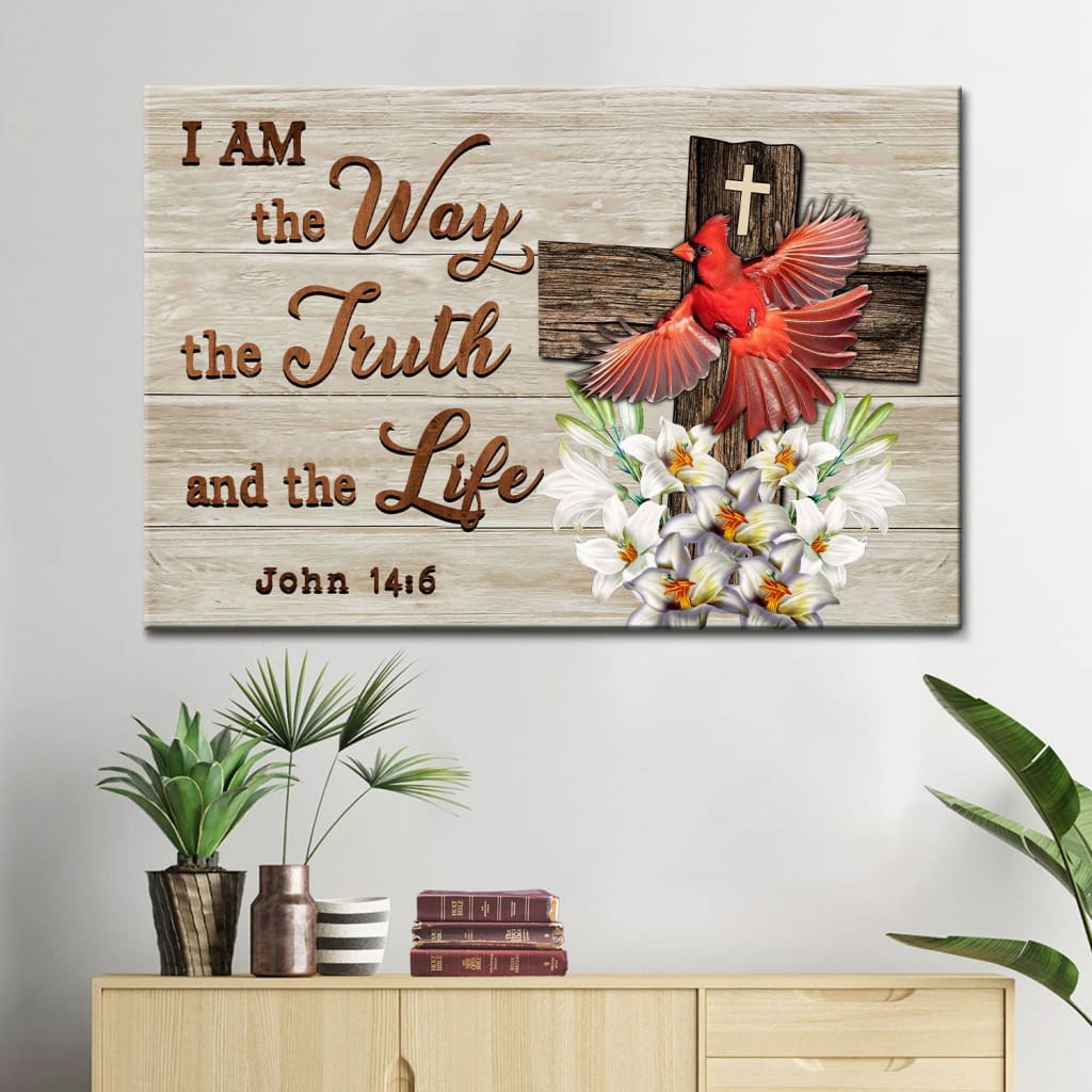 I Am The Way The Truth And The Life Wall Art Canvas, Cardinal Christian Wall Decor - Religious Wall Decor