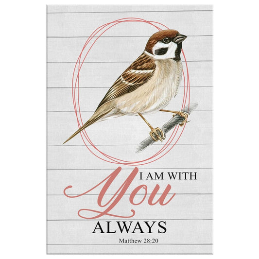 I Am With You Always Matthew 2820 Canvas Wall Art - Christian Canvas Prints - Bible Verse Canvas