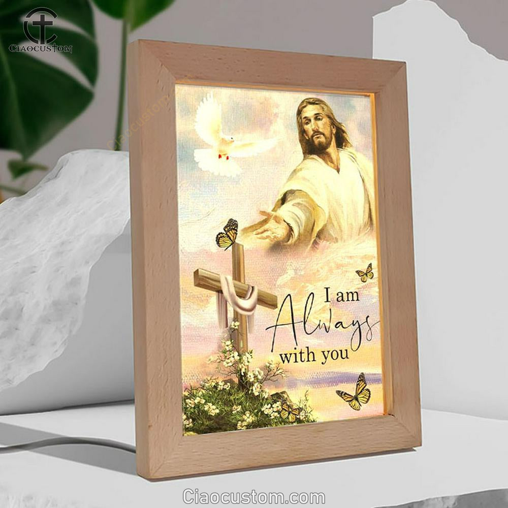 I Am With You Always Matthew 2820 Christian Jesus Christ Reaching Out His Hand Frame Lamp Prints - Bible Verse Wooden Lamp