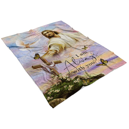 I Am With You Always Matthew 2820 Fleece Blanket - Christian Blanket - Bible Verse Blanket