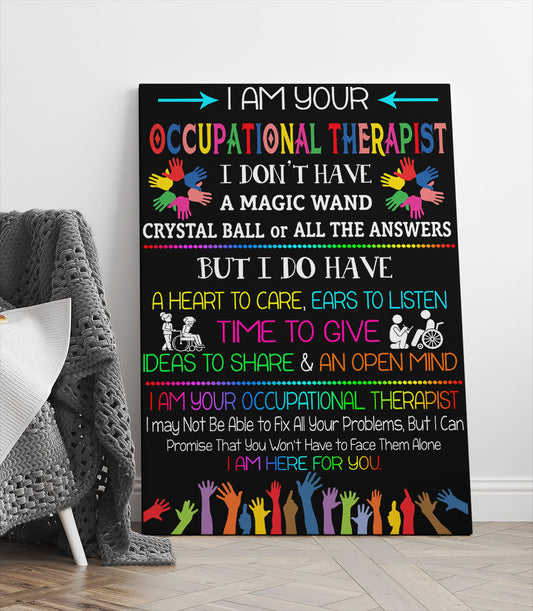 I Am Your Occupational Therapist Canvas Wall Art