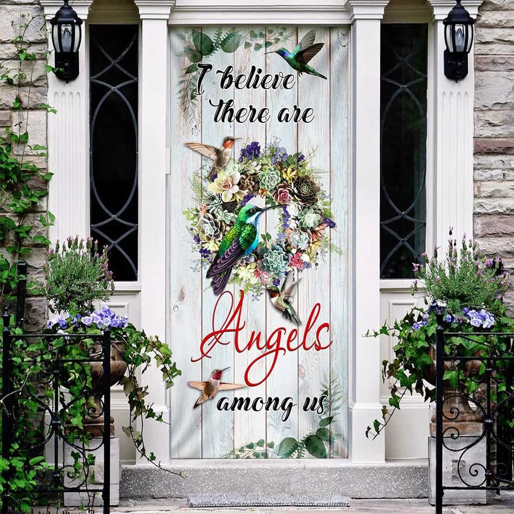 I Believe There Are Angels Among Us Door Cover - Hummingbirds - Religious Door Decorations