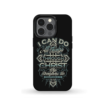 I Can Do Al Things Through Christ Philippians 413 Phone Case - Scripture Phone Cases - Iphone Cases Christian