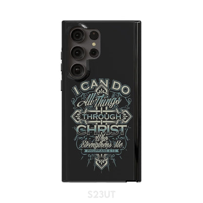 I Can Do Al Things Through Christ Philippians 413 Phone Case - Scripture Phone Cases - Iphone Cases Christian