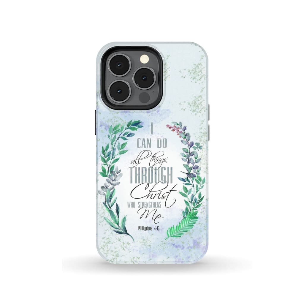 I Can Do All Things Through Christ - Bay Leaf - Christian Phone Case - Inspirational Bible Scripture iPhone Cases