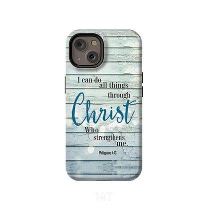 I Can Do All Things Through Christ Bible Verse Phone Case - Scripture Phone Cases - Iphone Cases Christian