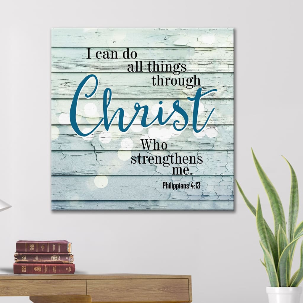 I Can Do All Things Through Christ Canvas Wall Art - Christian Wall Art - Religious Wall Decor