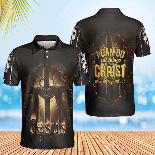 I Can Do All Things Through Christ Jesus Polo Shirts - Christian Shirt For Men And Women
