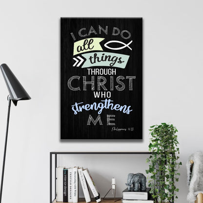 I Can Do All Things Through Christ Philippians 413 Bible Verse Canvas Wall Art - Christian Canvas Prints - Bible Verse Canvas