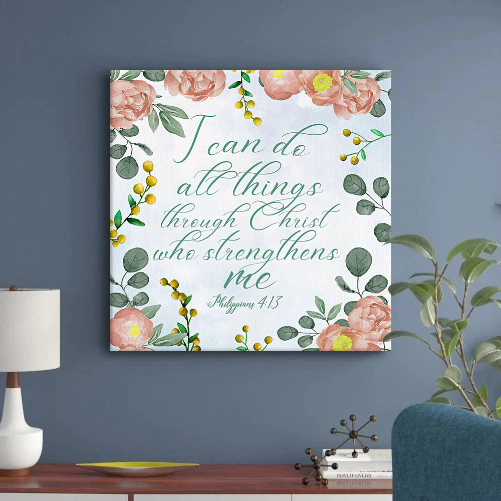 I Can Do All Things Through Christ Philippians 413 Floral Bible Verse Wall Art Canvas