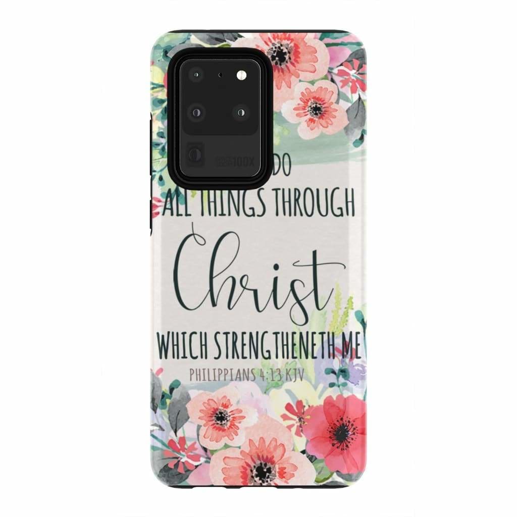 I Can Do All Things Through Christ Philippians 413 Kjv Phone Case - Christian Phone Cases - Inspirational Bible Scripture iPhone Cases