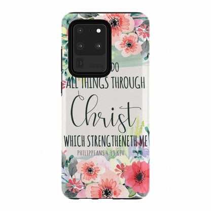 I Can Do All Things Through Christ Philippians 413 Kjv Phone Case - Christian Phone Cases - Inspirational Bible Scripture iPhone Cases