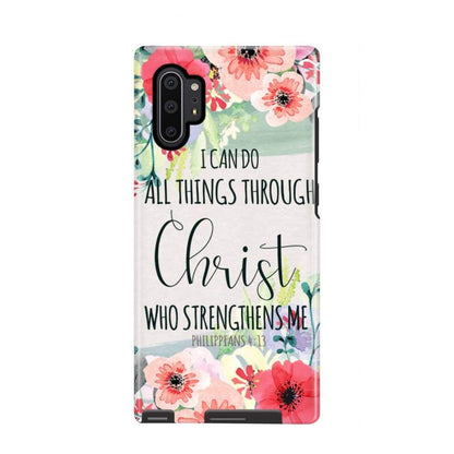 I Can Do All Things Through Christ Philippians 413 Phone Case - Scripture Phone Cases - Iphone Cases Christian