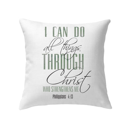 I Can Do All Things Through Christ Pillow