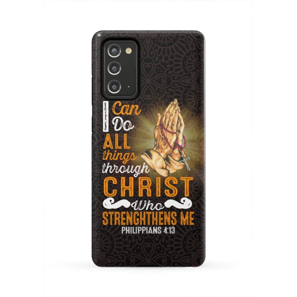 I Can Do All Things Through Christ, Praying Hands Phone Case - Christian Phone Cases - Religious Phone Case