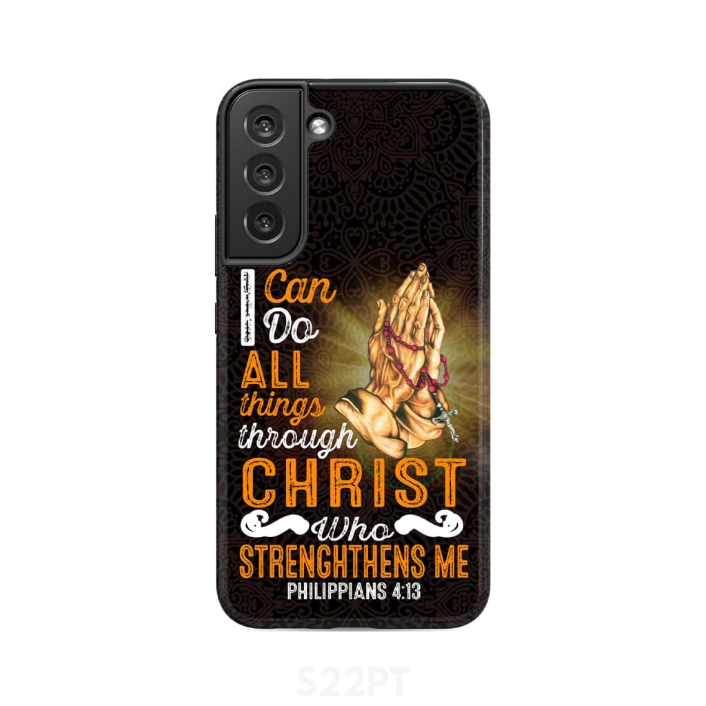 I Can Do All Things Through Christ, Praying Hands Phone Case - Christian Phone Cases - Religious Phone Case