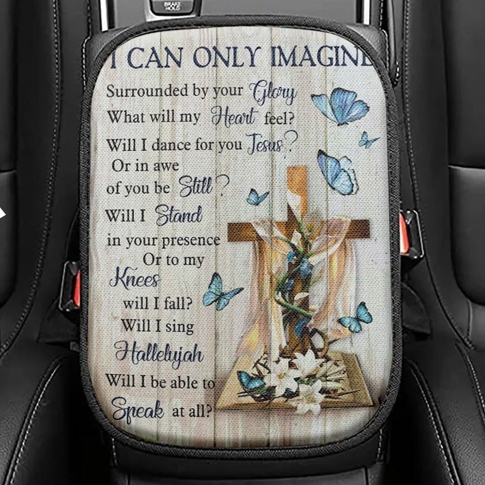 I Can Only Imagine Butterflies Cross Christian Seat Box Cover, Bible Verse Car Center Console Cover, Scripture Car Interior Accessories