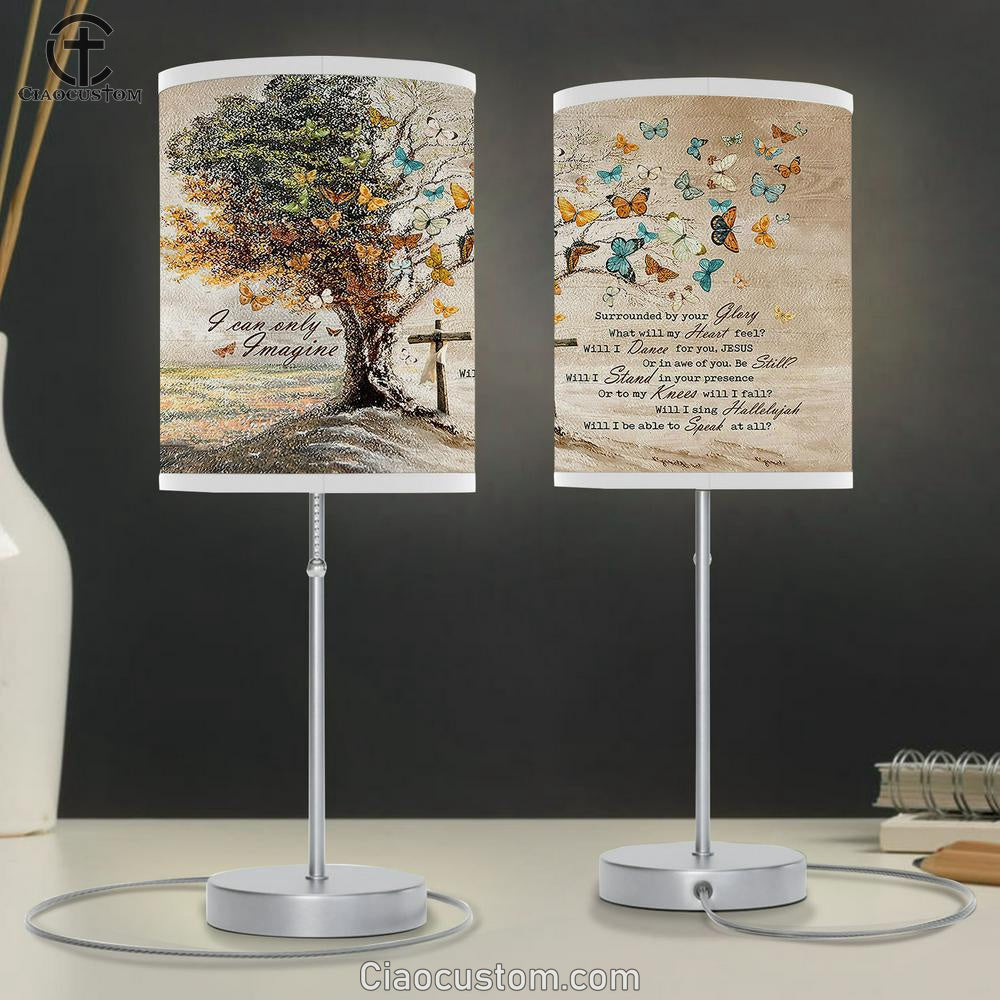 I Can Only Imagine Butterfly Old Tree Table Lamp Prints - Religious Table Lamp Art - Christian Home Decor