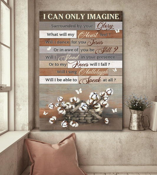 I Can Only Imagine Canvas - Flower Vintage Flower Basket Canvas Posters - Christian Wall Posters - Religious Wall Decor