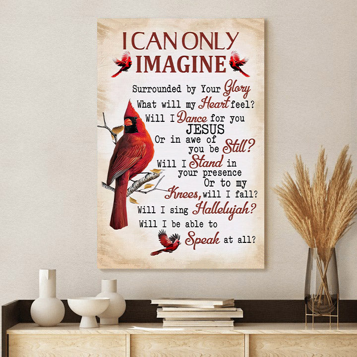 I Can Only Imagine Canvas Wall Art Cardinal Christian - Wall Decorator