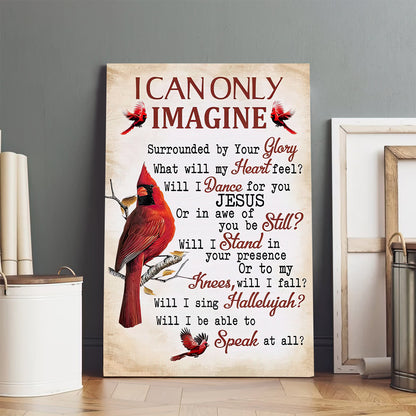 I Can Only Imagine Canvas Wall Art Cardinal Christian - Wall Decorator