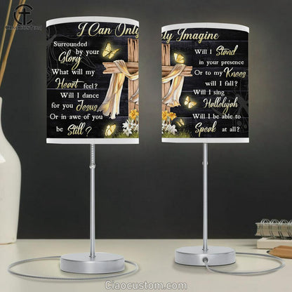 I Can Only Imagine Cross And Butterflies Large Table Lamp Art - Christian Lamp Art Home Decor - Religious Table Lamp Prints