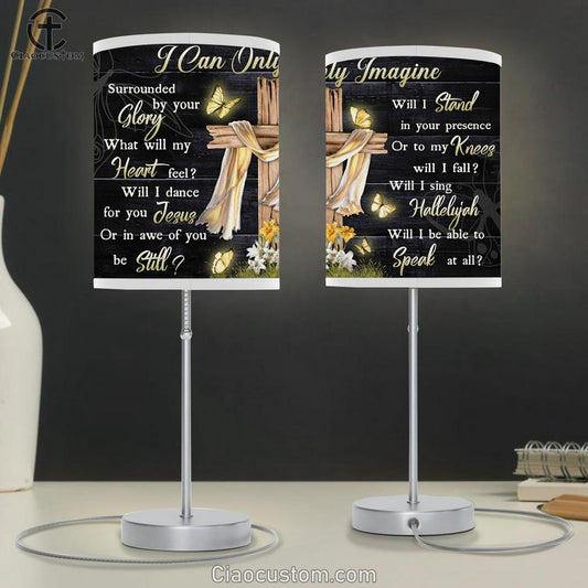 I Can Only Imagine Cross And Butterflies Large Table Lamp Art - Christian Lamp Art Home Decor - Religious Table Lamp Prints