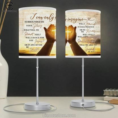 I Can Only Imagine Pray Hold Cross Hand Of Jesus Table Lamp For Bedroom - Bible Verse Table Lamp - Religious Room Decor