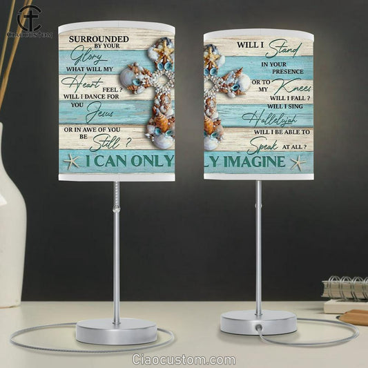 I Can Only Imagine Seashell Cross Christian Song Table Lamp For Bedroom Print - Christian Room Decor