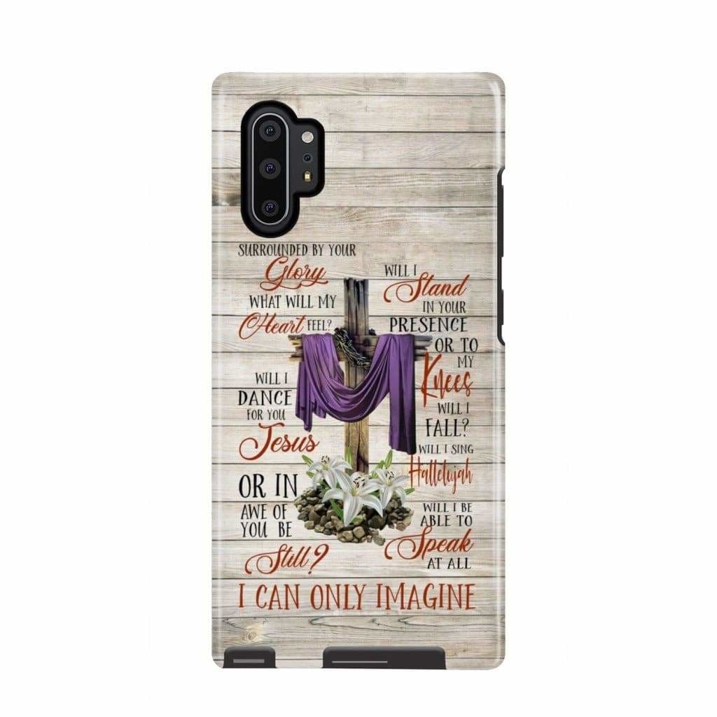 I Can Only Imagine Song Lyrics Phone Case - Christian Phone Cases- Iphone Samsung Cases Christian