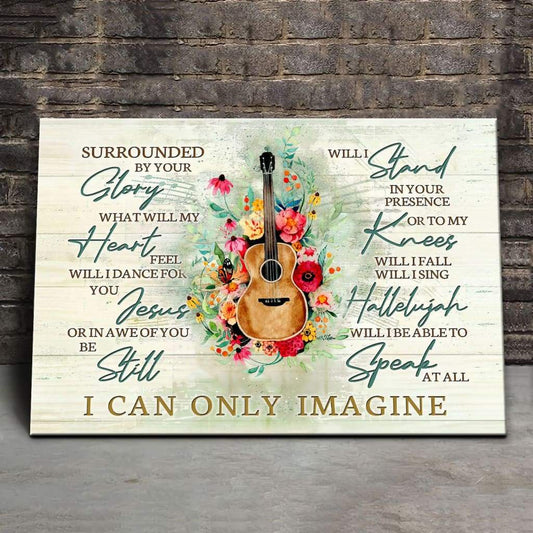 I Can Only Imagine Song Lyrics Wall Art Canvas Christian Wall Art - Religious Wall Decor