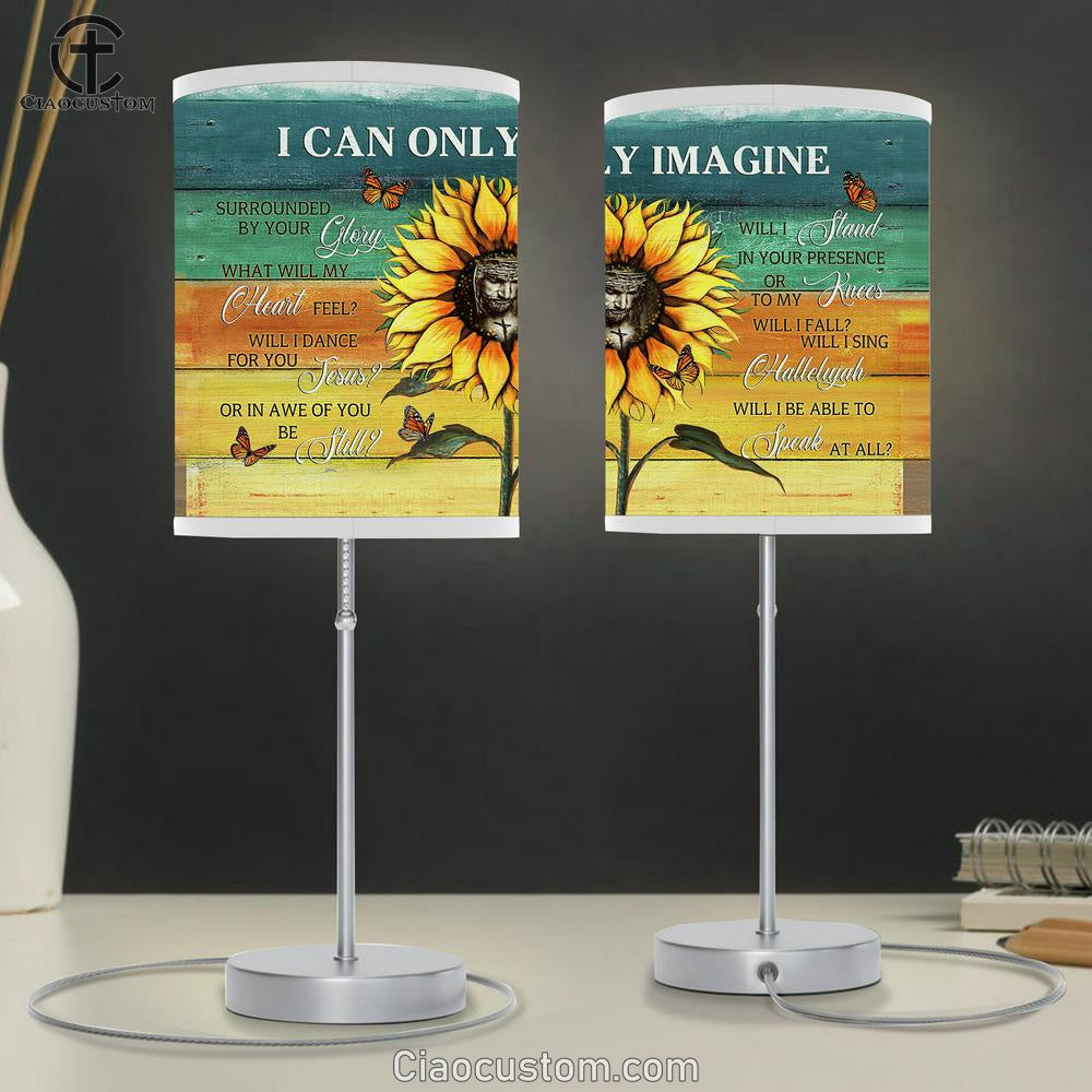 I Can Only Imagine Sunflower Butterfly Table Lamp Prints - Religious Table Lamp Art - Christian Home Decor