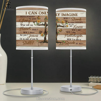 I Can Only Imagine Sunflowers Butterfly Table Lamp Prints - Religious Table Lamp Art - Christian Home Decor