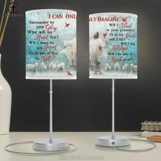 I Can Only Imagine Table Lamp - Jesus Cardina And The Lambs Large Table Lamp Art - Christian Lamp Art Home Decor - Religious Table Lamp Prints