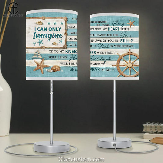 I Can Only Imagine The Seashells Ocean Theme Table Lamp Prints - Religious Table Lamp Art - Christian Home Decor