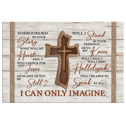 I Can Only Imagine Wooden Cross Christian Wall Art Canvas - Religious Wall Decor