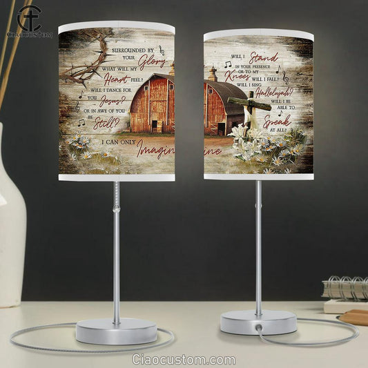 I Can Only Imagine Wooden House On Farm Lily Table Lamp Prints - Religious Table Lamp Art - Christian Home Decor