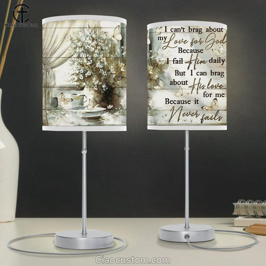 I Can't Brag About My Love For God Large Table Lamp Art - Christian Lamp Art Home Decor - Religious Table Lamp Prints