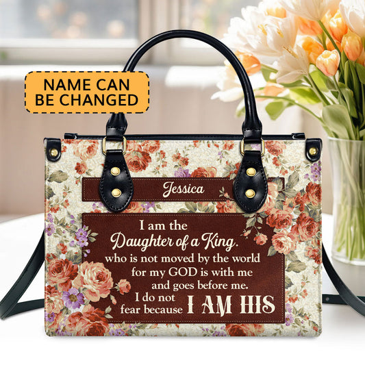 I Do Not Fear, For I Am His Christian Gifts For Women Personalized Leather Handbag With Handle