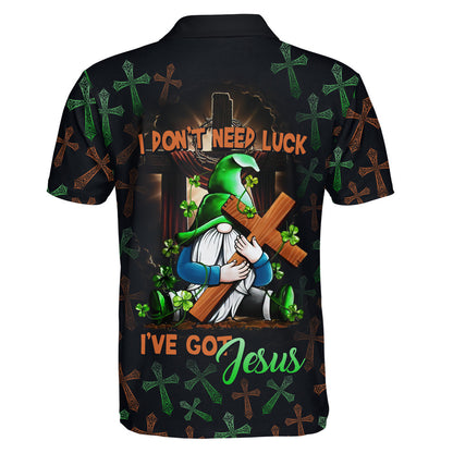 I Don't Need Luck I've Got Jesus Polo Shirt - Christian Shirts & Shorts